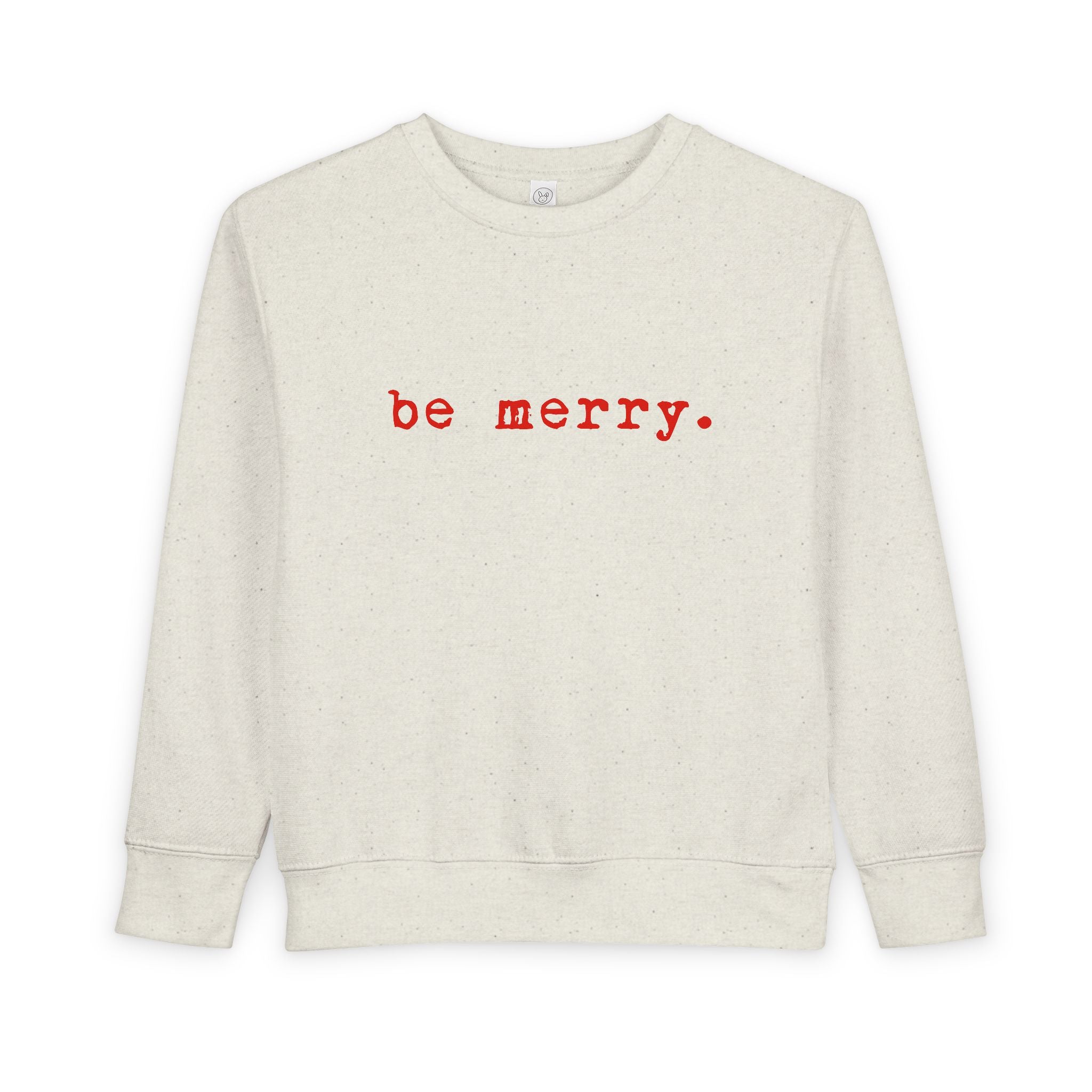 Be Merry | Toddler Fleece Sweatshirt