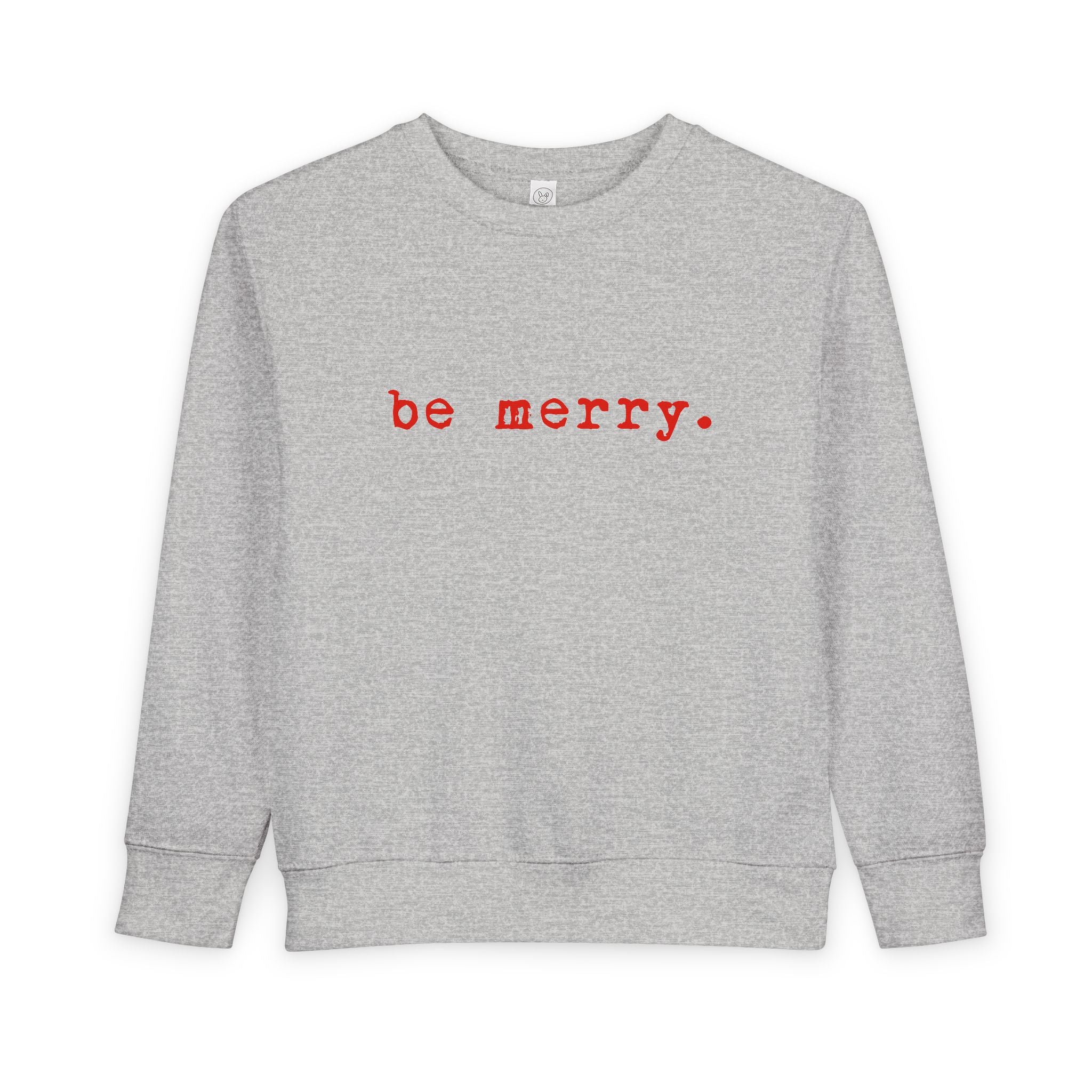 Be Merry | Toddler Fleece Sweatshirt