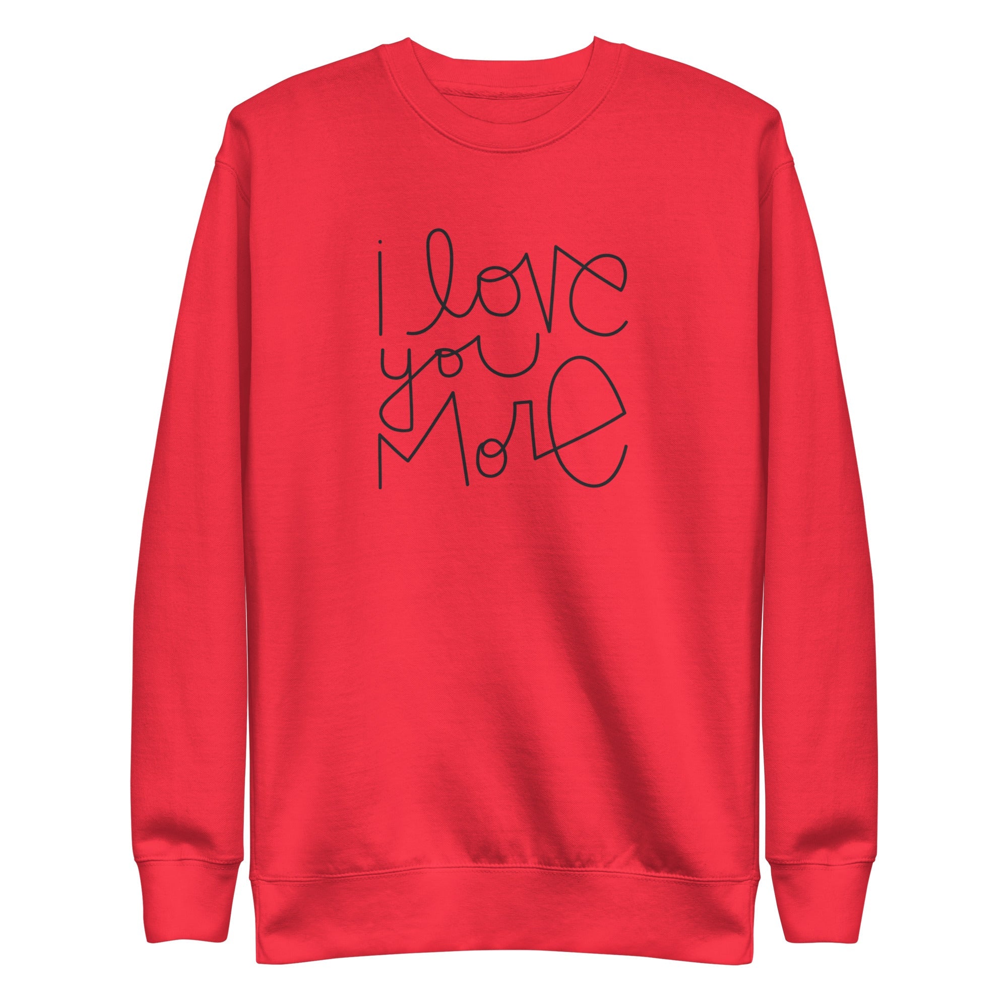 I Love You More | Premium Adult Sweatshirt - Tenth & Pine - Adult Sweatshirt - S - Team Red