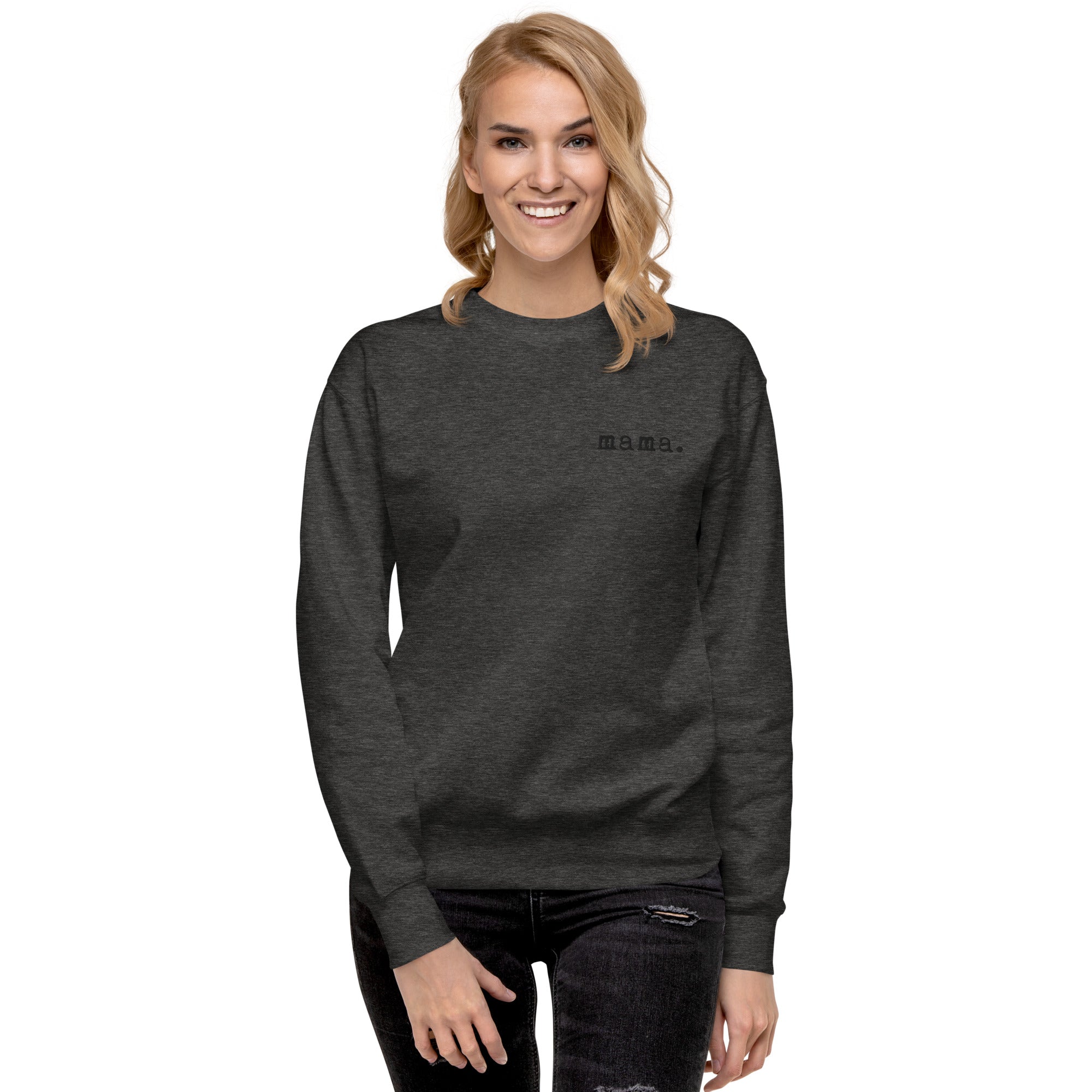 Mama. Embroidered | Premium Adult Sweatshirt - Tenth & Pine - S - Black