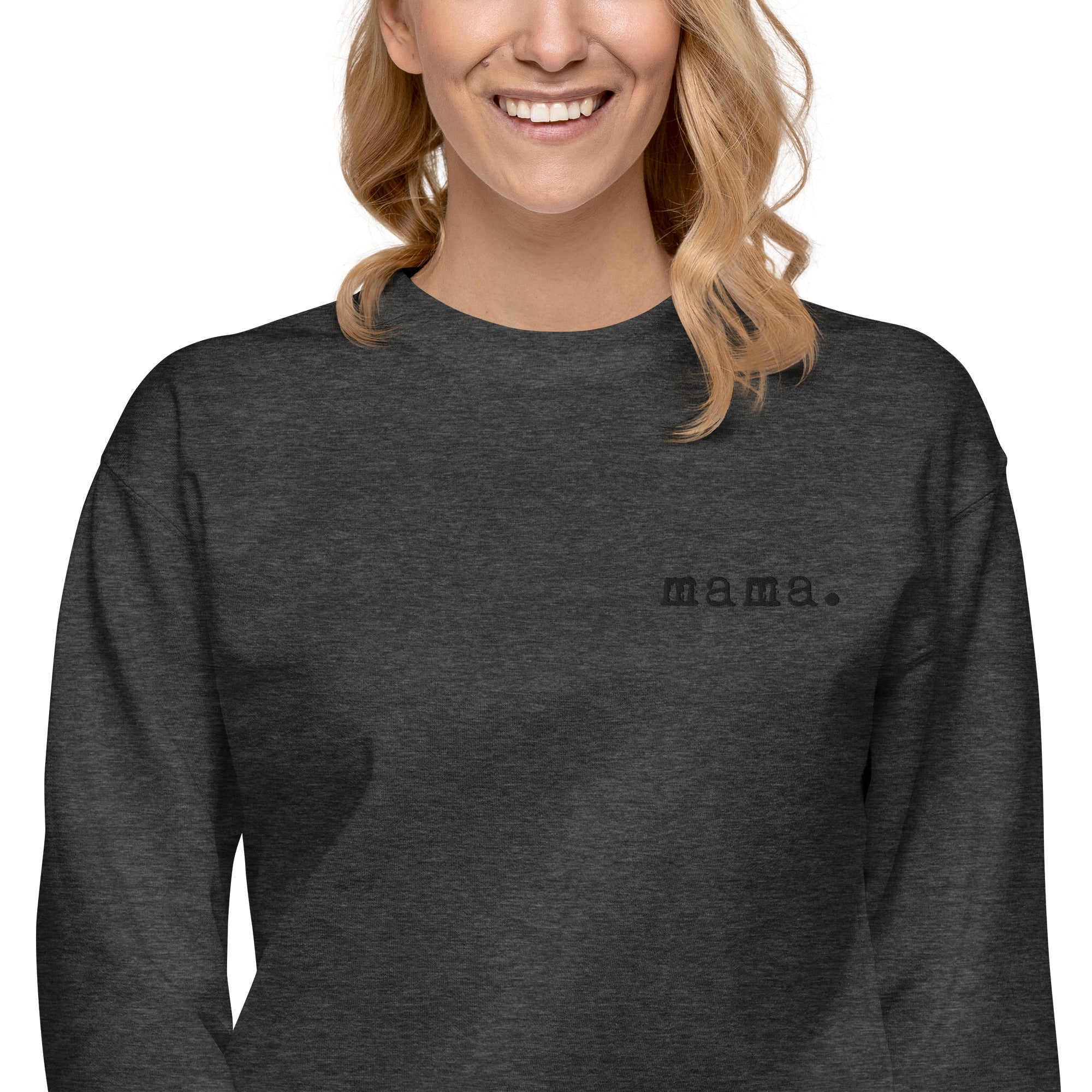 Mama. Embroidered | Premium Adult Sweatshirt - Tenth & Pine - S - Black
