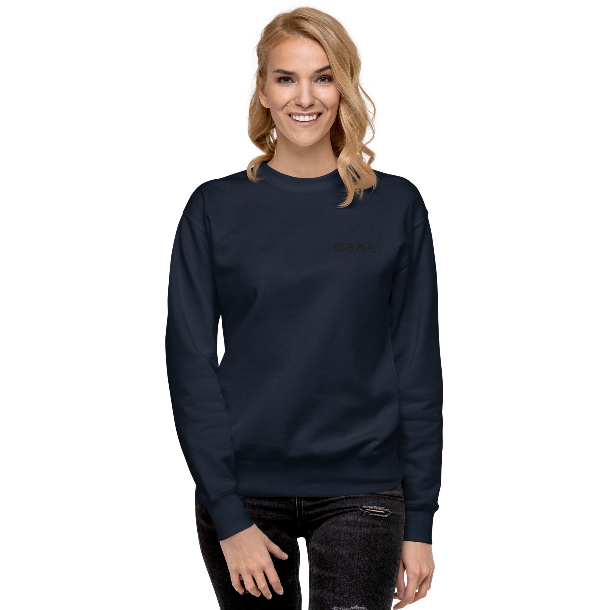 Mama. Embroidered | Premium Adult Sweatshirt - Tenth & Pine - S - Black