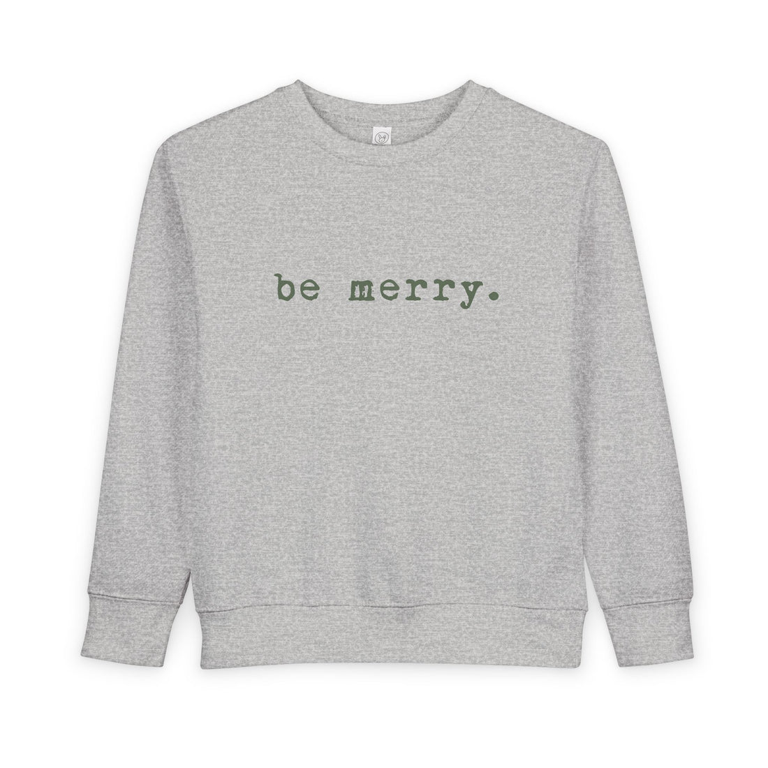 Be Merry (Olive) | Toddler Fleece Sweatshirt