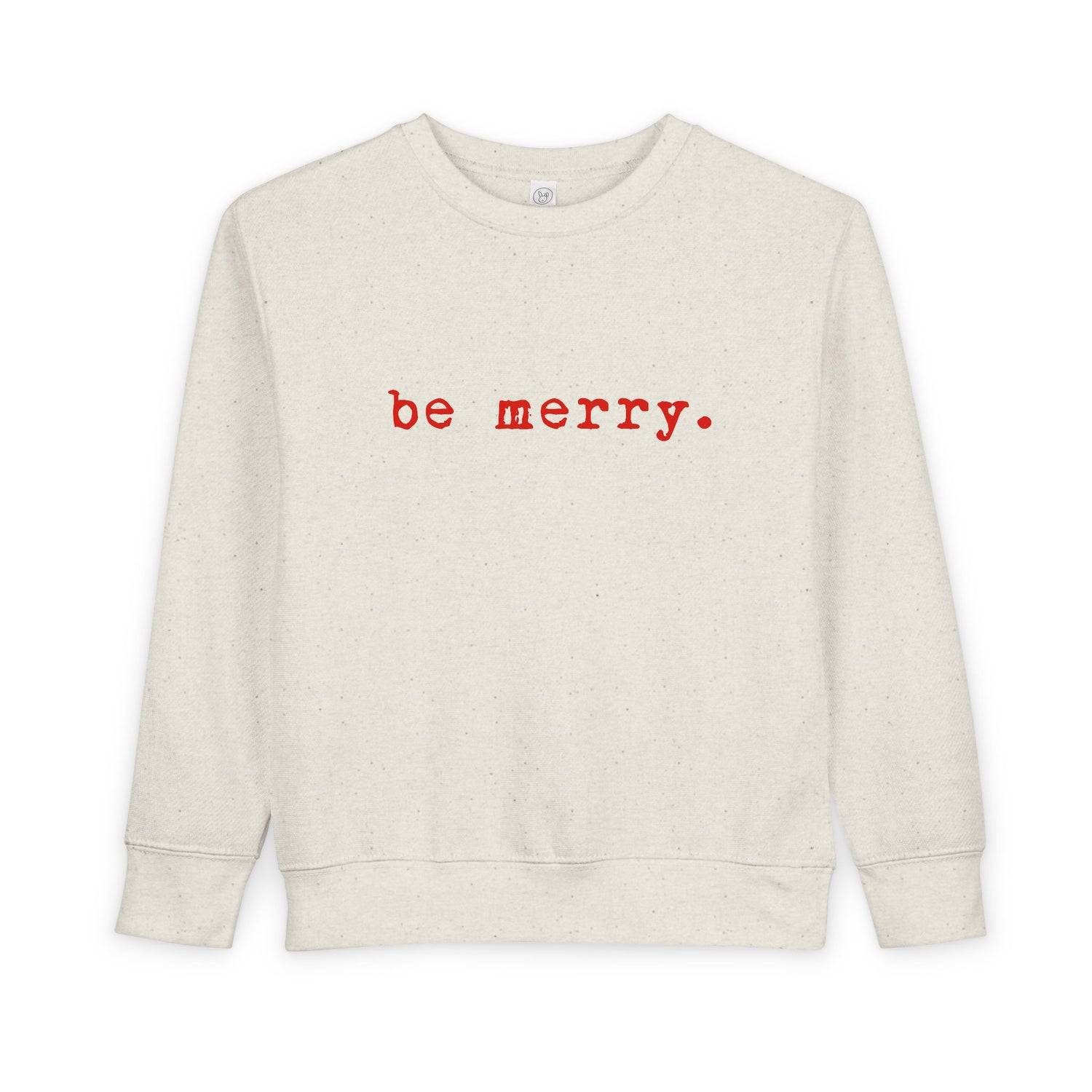 Be Merry | Toddler Fleece Sweatshirt