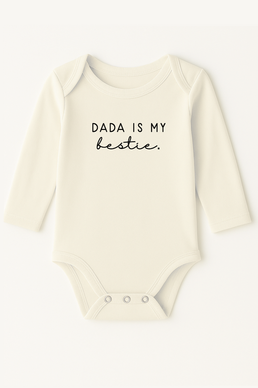 Dada is My Bestie Organic Cotton Baby Bodysuit Long Sleeve