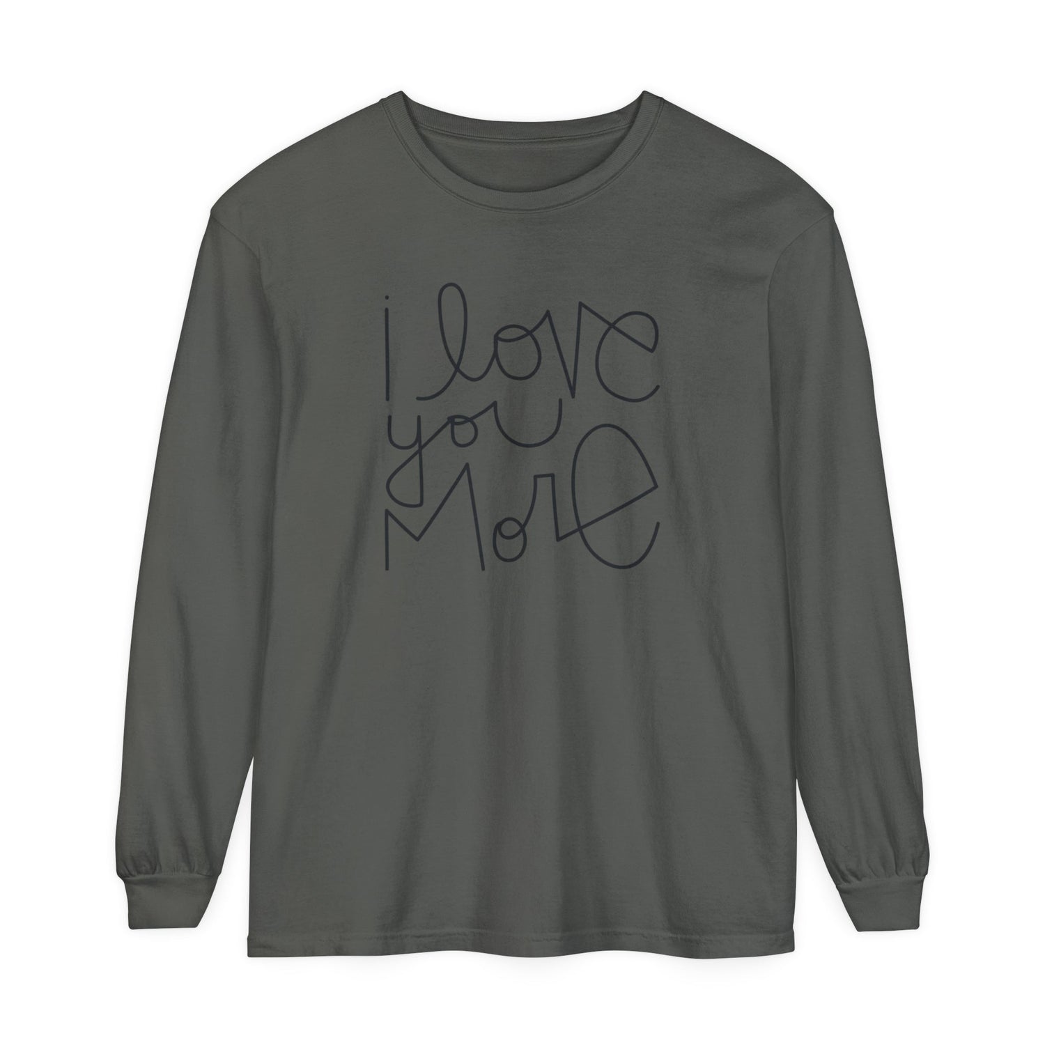 I Love You More Adult Long Sleeve T-Shirt - Tenth &amp; Pine - Long Sleeve Adult Tee - S - Pepper