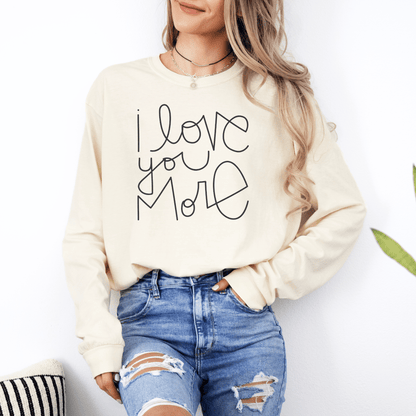I Love You More Adult Long Sleeve T-Shirt - Tenth &amp; Pine - Long Sleeve Adult Tee - S - Ivory