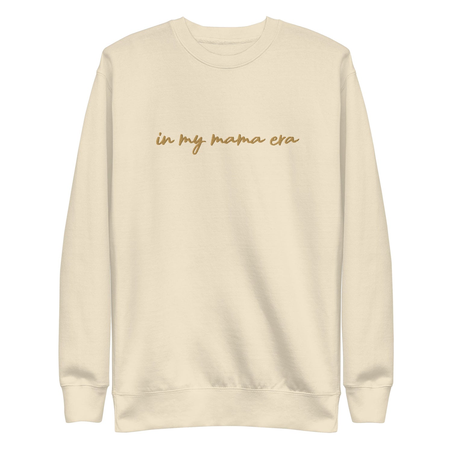 In my mama era Embroidered | Premium Adult Sweatshirt - Tenth &amp; Pine - S - Dusty Rose
