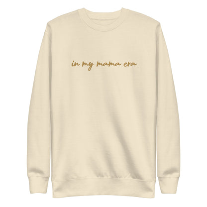 In my mama era Embroidered | Premium Adult Sweatshirt - Tenth &amp; Pine - S - Dusty Rose
