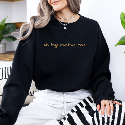 In my mama era Embroidered | Premium Adult Sweatshirt - Tenth &amp; Pine - S - Black